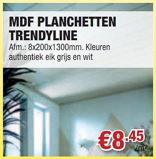 Promoties Mdf planchetten trendyline - Huismerk - Cevo - Geldig van 07/10/2010 tot 27/10/2010 bij Cevo Market