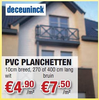Promoties Pvc planchetten - Deceuninck - Geldig van 07/10/2010 tot 27/10/2010 bij Cevo Market