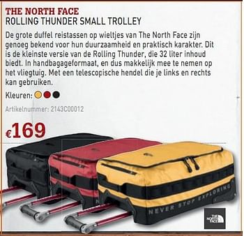 Promoties Rolling thunder small trolley - The North Face - Geldig van 13/10/2010 tot 15/10/2010 bij A.S.Adventure