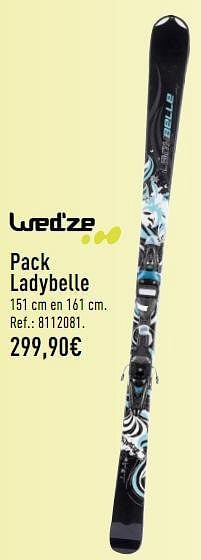 Promoties Pack ladybelle - Wed'ze - Geldig van 27/10/2010 tot 13/11/2010 bij Decathlon