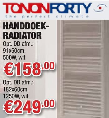 Promoties Handdoekradiator - TononForty - Geldig van 28/10/2010 tot 10/11/2010 bij Cevo Market