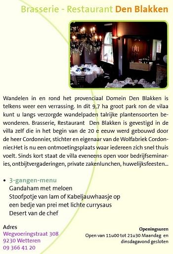 Promoties Brasserie - restaurant den blakken - Huismerk - Dinner4You - Geldig van 17/11/2010 tot 30/12/2010 bij Dinner4You