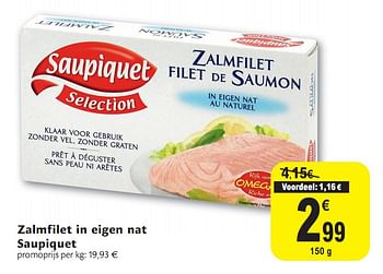 Promoties Zalmfilet in eigen nat - Saupiquet - Geldig van 01/12/2010 tot 11/12/2010 bij Carrefour