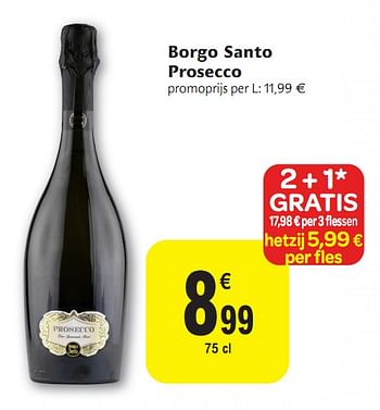 Promotions Borgo santo proseco - Mousseux - Valide de 01/12/2010 à 11/12/2010 chez Carrefour