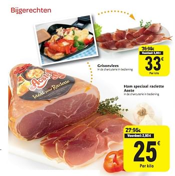 Promoties Ham speciaal raclette - Aoste - Geldig van 01/12/2010 tot 11/12/2010 bij Carrefour