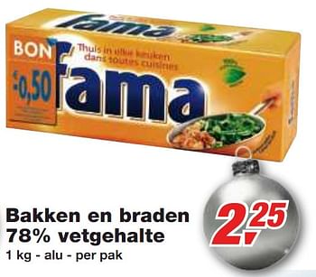 Promotions Bakken en braden 78% vetgehalte - Fama - Valide de 01/12/2010 à 14/12/2010 chez Makro