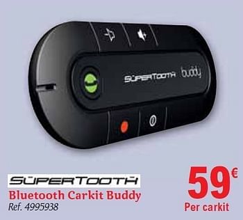 Promoties Bluetooth carkit buddy - Supertooth - Geldig van 01/12/2010 tot 31/12/2010 bij Carrefour