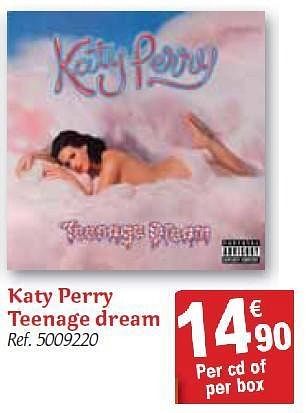 Promoties Katy perry teenage dream - Huismerk - Carrefour  - Geldig van 01/12/2010 tot 31/12/2010 bij Carrefour