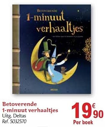 Promotions Betoverende 1-minuut verhaaltjes - Produit maison - Carrefour  - Valide de 01/12/2010 à 31/12/2010 chez Carrefour