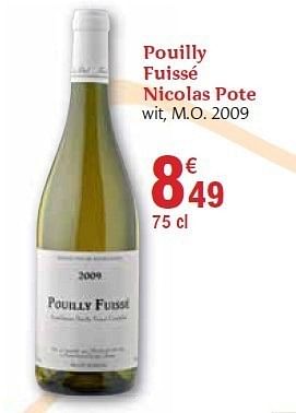 Promoties Pouilly fuissé nicolas pote - Wijn - Geldig van 01/12/2010 tot 31/12/2010 bij Carrefour
