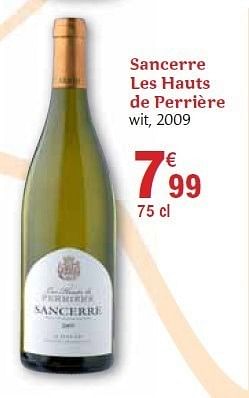Promoties Sancerre les hauts de perrière - Witte wijnen - Geldig van 01/12/2010 tot 31/12/2010 bij Carrefour