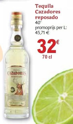 Promoties Tequila - Cazadores Reposado - Geldig van 01/12/2010 tot 31/12/2010 bij Carrefour