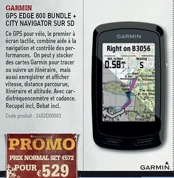 Promotions GPS EDGE 800 BUNDLE + CITY NAVIGATOR SUR SD - Garmin - Valide de 08/12/2010 à 31/12/2010 chez A.S.Adventure