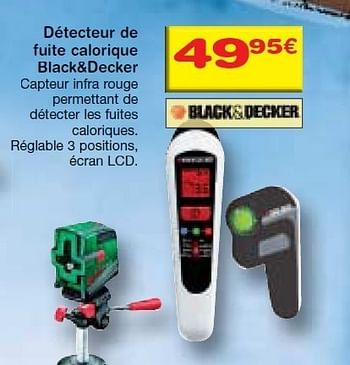 Promotions Détecteur de fuite calorique - Black & Descker - Valide de 08/12/2010 à 31/12/2010 chez BricoPlanit