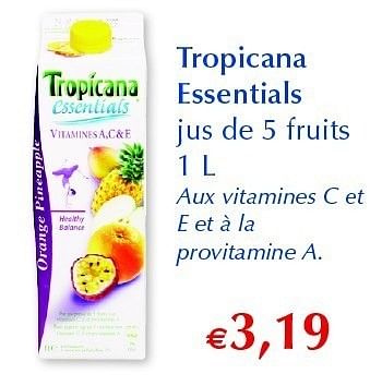 Promotions Essentials jus de 5 fruits - Tropicana - Valide de 13/04/2011 à 26/04/2011 chez OKay
