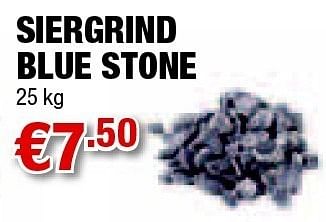 Promoties Siergrind blue stone - Huismerk - Cevo - Geldig van 21/04/2011 tot 04/05/2011 bij Cevo Market
