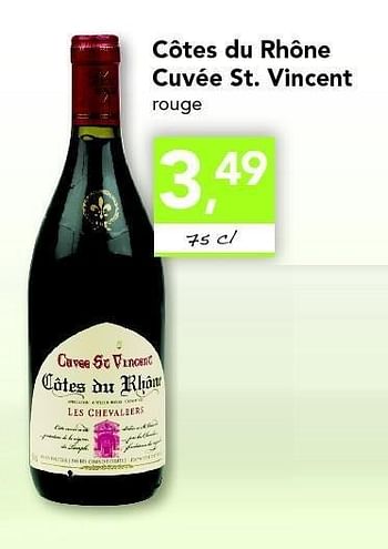 Promotions Côtes du rhône cuvée st. vincent - Vins rouges - Valide de 28/04/2011 à 07/05/2011 chez Supra