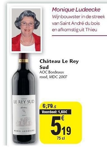 Promotions Château le rey sud aoc bordeaux - Vins rouges - Valide de 04/05/2011 à 14/05/2011 chez Carrefour