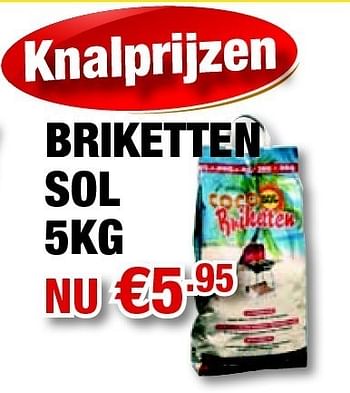 Promotions Briketten - Sol - Valide de 12/05/2011 à 31/05/2011 chez Cevo Market