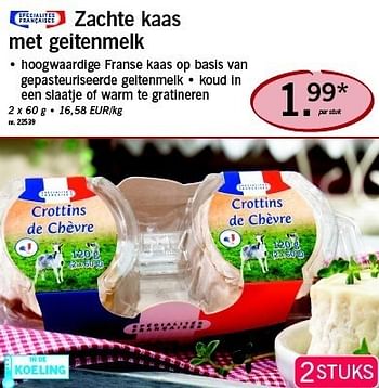 Promoties Zachte kaas met geitenmelk - Huismerk - Lidl - Geldig van 19/05/2011 tot 21/05/2011 bij Lidl