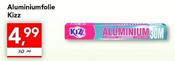 Promotions Aluminiumfolie kizz - Produit maison - Spar  - Valide de 26/05/2011 à 04/06/2011 chez Supra