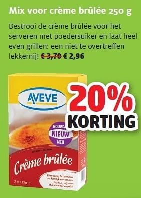 Promoties Mix voor crème brûlée - Huismerk - Aveve - Geldig van 22/06/2011 tot 02/07/2011 bij Aveve