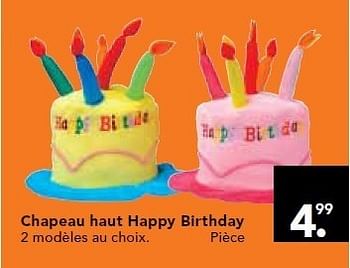 Promotions Chapeau haut happy birthday - Produit maison - Blokker - Valide de 01/07/2011 à 31/07/2011 chez Blokker