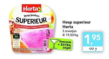 Promotions Hesp superieur Herta - Herta - Valide de 07/07/2011 à 16/07/2011 chez Supra