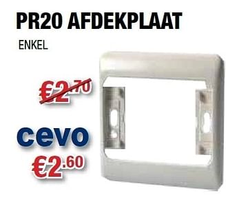 Promoties Pr20 afdekplaat - Huismerk - Cevo - Geldig van 20/07/2011 tot 31/07/2011 bij Cevo Market