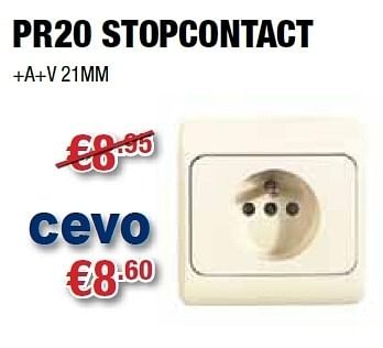 Promoties Pr20 stopcontact - Huismerk - Cevo - Geldig van 20/07/2011 tot 31/07/2011 bij Cevo Market