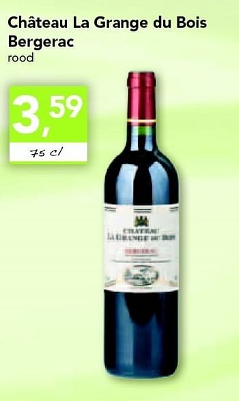 Promoties Château la grange du bois bergerac - Rode wijnen - Geldig van 18/08/2011 tot 27/08/2011 bij Supra