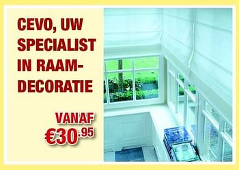 Promoties Cevo, uw specialist in raamdecoratie - Huismerk - Cevo - Geldig van 18/08/2011 tot 07/09/2011 bij Cevo Market