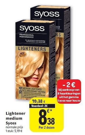 Promotions Lightener medium syoss - Syoss - Valide de 24/08/2011 à 30/08/2011 chez Carrefour