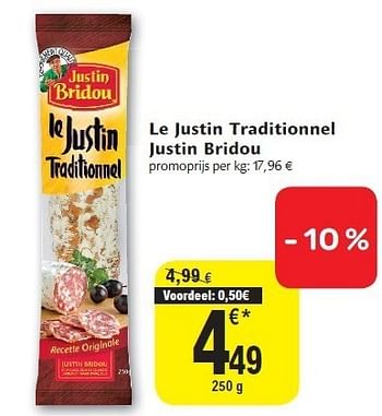 Promoties Le justin traditionnel justin bridou - Justin Bridou - Geldig van 24/08/2011 tot 30/08/2011 bij Carrefour