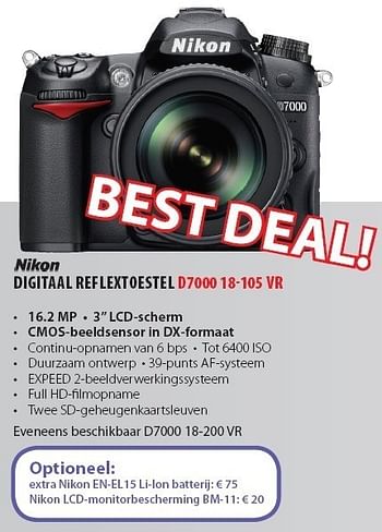 Promoties Digitaal reflextoestel d7000 18105 vr - Nikon - Geldig van 28/08/2011 tot 30/09/2011 bij Top Camera