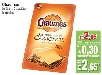 Promoties Chaumes le grand caractère - Chaumes - Geldig van 30/08/2011 tot 04/09/2011 bij Intermarche