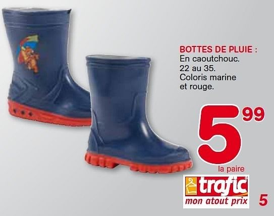 Produit maison Trafic Bottes de pluie En promotion chez Trafic