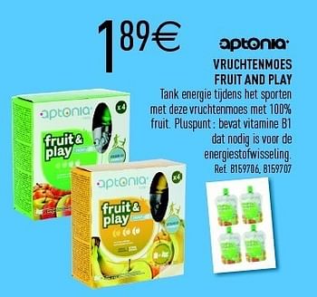 Promoties Vruchtenmoes fruit and play - Optonia - Geldig van 11/09/2011 tot 01/10/2011 bij Decathlon
