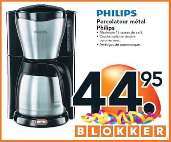Promoties Percolateur métal philips - Philips - Geldig van 26/09/2011 tot 09/10/2011 bij Blokker