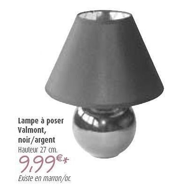 Promotions Lampe à poser valmont - Produit maison - BricoPlanit - Valide de 28/09/2011 à 24/10/2011 chez BricoPlanit
