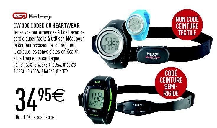 Kalenji Cw 300 coded ou heartwear En promotion chez Decathlon