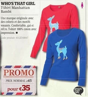 Promotions Who’s that girl t-shirt manhattan bambi - Who's That Girl - Valide de 11/10/2011 à 06/11/2011 chez A.S.Adventure