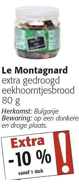 Promoties Extra gedrood eekhorntjesbrood - Le Montagnard - Geldig van 26/10/2011 tot 08/11/2011 bij Colruyt