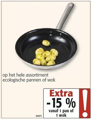 Promoties Op het hele assortiment ecologische pannen of wok - Majestic - Geldig van 26/10/2011 tot 08/11/2011 bij Colruyt