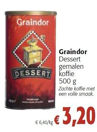 Promotions Dessert gemalen koffie - Graindor - Valide de 26/10/2011 à 08/11/2011 chez Colruyt