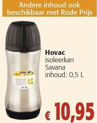 Promoties Isoleerkan savana - Hovac - Geldig van 26/10/2011 tot 08/11/2011 bij Colruyt