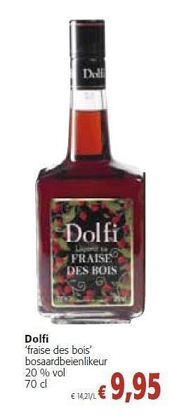 Promoties Fraise des bois’ - Dolfi - Geldig van 26/10/2011 tot 08/11/2011 bij Colruyt