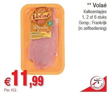Promoties Volaé kalkoenlapjes - Volae - Geldig van 01/11/2011 tot 06/11/2011 bij Intermarche