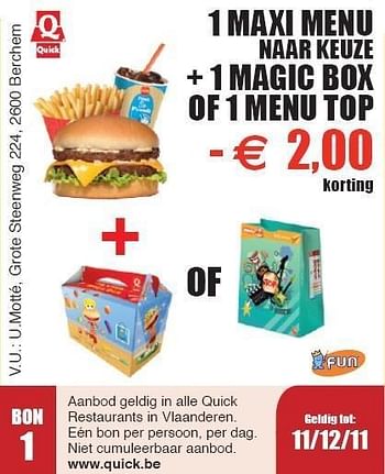 Promoties 1 maxi menu + 1 magic box of 1 menu top - Quick - Geldig van 01/11/2011 tot 11/12/2011 bij Fun