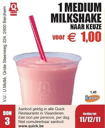 Promotions 1 medium milkshake - Quick - Valide de 01/11/2011 à 11/12/2011 chez Fun